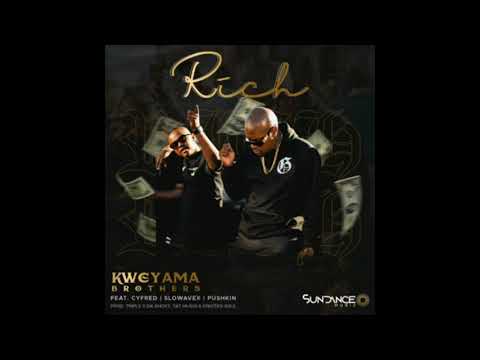 Rich - Kweyama Brothers ft. Cyfred, Slowavex & Pushkin