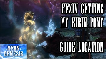 FFXIV - Getting My Kirin Mount - Ultimate Pony Mount Reward - Quest Location & Story/Dialogue