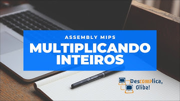 Programação em Assembly MIPS - Aula 6 - Multiplicação de Inteiros (mul e sll) - SHIFT LEFT- IDE MARs