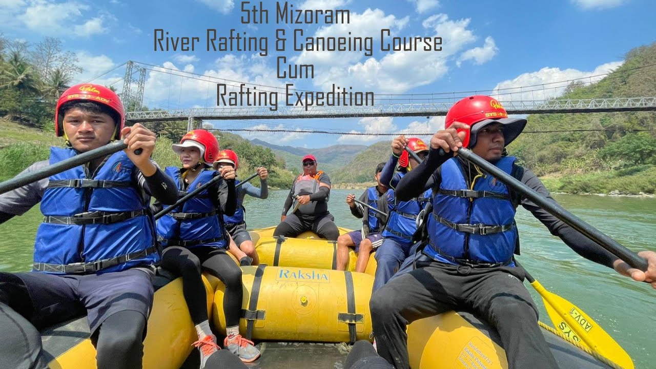 Chhimtuipui ah Rafting & Canoeing Course kan training.