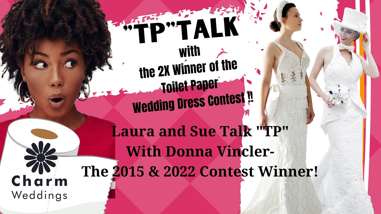 TP Talk With the 2X Winner of The Toilet paper Wedding Dress Contest