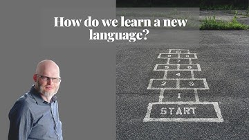 How do we learn a new language?