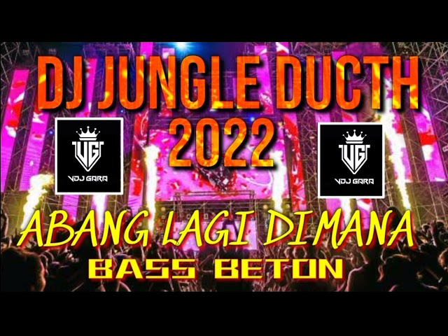 DJ JUNGLE DUCTH 2022 PALING NGEGAS BASS BETON ABANG LAGI DIMANA !! class=