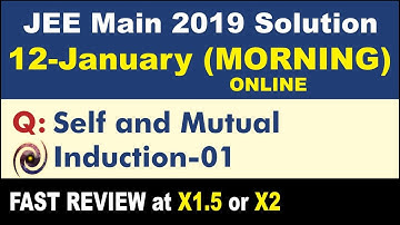 JEE Main 2019 Physics Solutions | Self and Mutual Induction 01