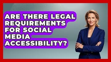Are There Legal Requirements For Social Media Accessibility? - Graphic Design Nerd
