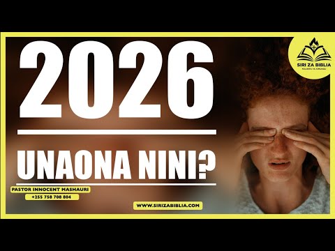 2026 UNAONA NINI MUNGU ANASEMAJE 