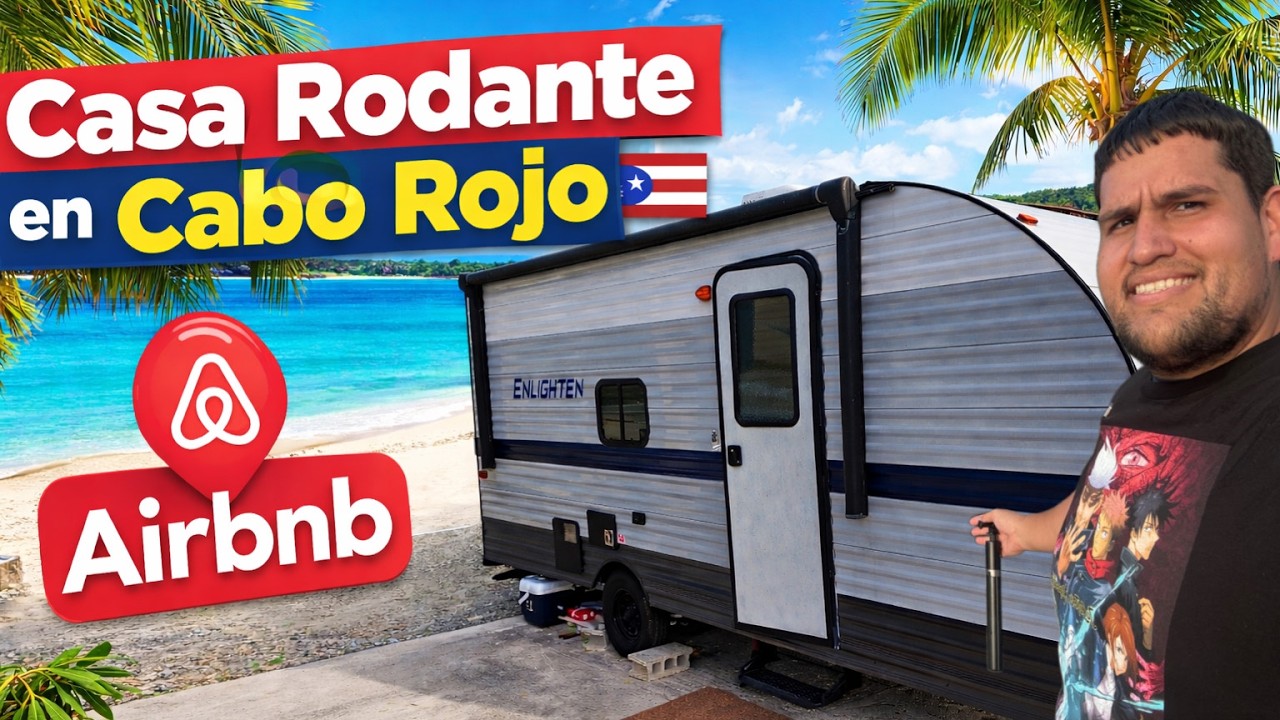 ¿Hotel Alternativo en PR? Casa Rodante en Cabo Rojo 🇵🇷