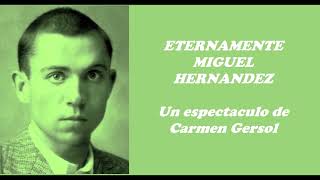 Video promocional de ETERNAMENTE MIGUEL HERNÁNDEZ
