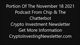 Chatterbot Altcoin, Blockchain Crypto Investment Newsletter - Podcast From Nov 18, 2021 by Crypto Investing Newsletter 12 views 2 years ago 14 minutes, 3 seconds