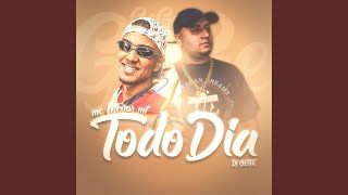 Todo Dia - MC Menor MT, DJ Gege