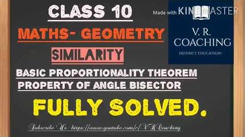 SIMILARITY || CLASS 10 || GEOMETRY || BASIC PROPORTIONALITY THEOREM || ANGLE BISECTOR THEOREM ||