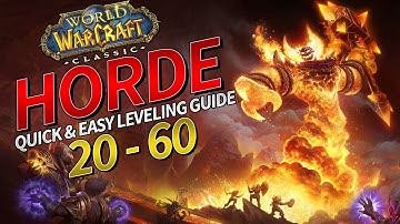 Classic WoW Horde Leveling Guide | Quick Reference Zones and Grind Spots 20 - 60