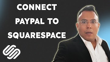 How to connect PayPal to Squarespace website  { 2025 edition }