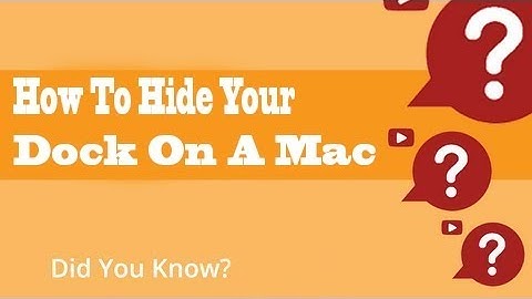 How To Hide Your Dock On A Mac