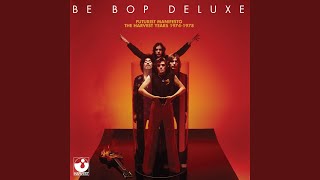 Video thumbnail of "Be Bop Deluxe - New Precision (2004 Remastered Version)"