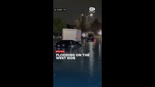 Emergency crews rescue stranded drivers from flooded streets in West El Paso