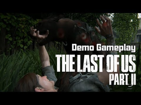 The Last of Us Part II - Spoiler-free Demo Gameplay