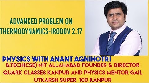 advanced problem||Irodov 2.17||thermodynamics||IIT JEE PHYSICS