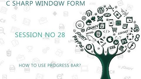 C# Tutorial Window Form  28  HOW TO USE PROGRESS BAR