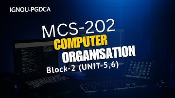 MCS-202 Exam Prep | Computer Organisation Block-2 (Unit 5 & 6) | IGNOU TEE June 2025 #exam #ignou