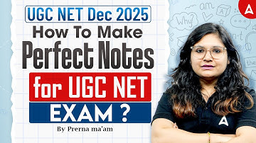 UGC NET Dec 2025 | How To Make Notes For UGC NET 2025 | UGC NET How To Make Notes By Prerna Ma