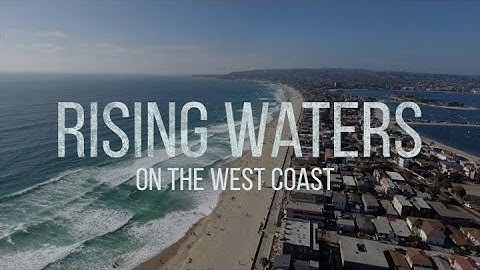 Rising Waters on the West Coast