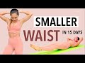 SMALLER WAIST | 15 DAYS CHALLENGE | GET SMALL WAIST WORKOUT AT HOME | HOW TO MAKE YOUR WAIST SMALLER