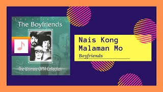 Boyfriends - Nais Kong Malaman Mo chords