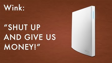 Hint Hint, Wink Wink - How to Fix your Extorted Wink Smart Home