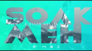 Soak Meh - Blessed Messenger ( Gospel Soca 2023) Groove Riddim