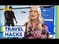 The travel hacks you need to know to make life abroad easier | Today Show Australia