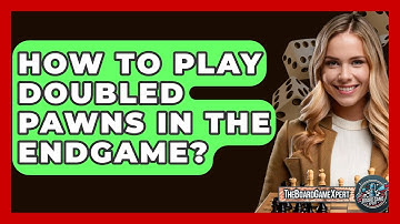 How To Play Doubled Pawns In The Endgame? - The Board Game Xpert