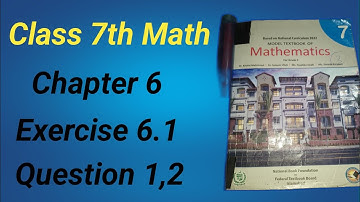Class 7 Math Chapter 6 Ex 6.1 Q 1,2|class 7 math ex 6.1 q 1,2 @MushahidAliZafar #maths#mathematics
