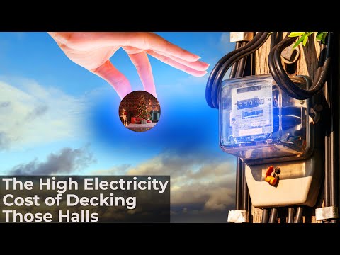 The High Electricity Cost of Decking Those Halls