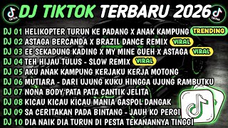 DJ TIKTOK TERBARU 2026🎵 HELIKOPTER TURUN KE PADANG X ANAK KAMPUNG🎵 ASTAGA BERCANDA X BRAZIL DANCE🔥