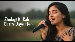 Zindagi Ki Rah Chalte jaye Hum | Romantic Hindi Song | Love Song | Zia Melodies