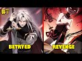 NEW MANHWA PART 7 WHERE MC BETRAYED AND RETURN TO PAST FOR REVENGE MANHWA HINDI RECAP