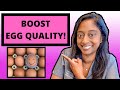 Boost egg quality