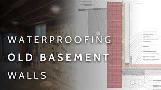 Waterproofing Old Basement Walls (Exterior + Interior Options)
