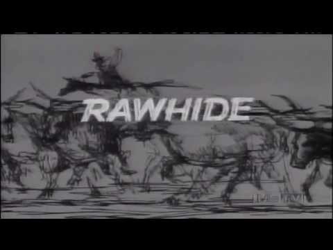 Rawhide opening