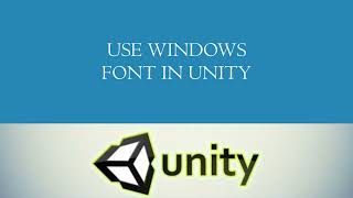 Import and use windows fonts in unity easy tutorial