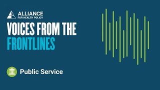 Voices from the Frontlines: Episode 1 | Public Service