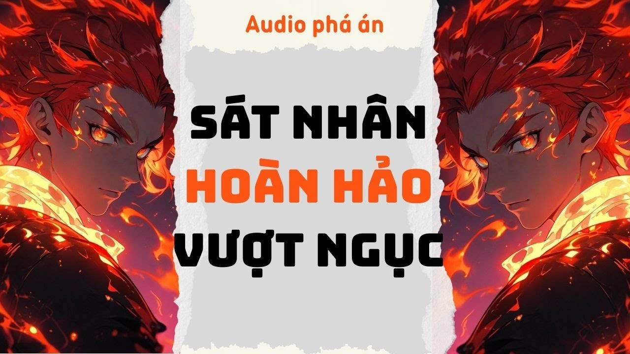 [ TRUYỆN AUDIO ] Sát nhân hoàn hảo vượt ngục (Full) | Rắn Audio #truyenaudio #audio #pháán