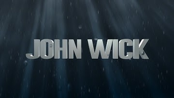 John Wick - Title Sequence [Fan Made]