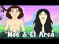 Noé & El Arca | Noah & The Ark | Historias Infantiles | Historias De Navidad