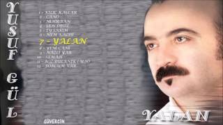 Yusuf Gül - Yalan   [© Güvercin Müzik  Official Audio]