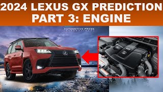 PART 3 OF 3 // ENGINEER PREDICTS 2024 LEXUS GX ENGINE! - 2024 LEXUS GX 550 SERIES