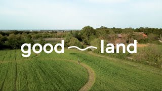 Good Land - Food That Changes The World