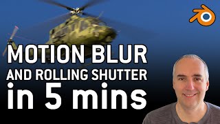 Motion blur and rolling shutter in 5 mins