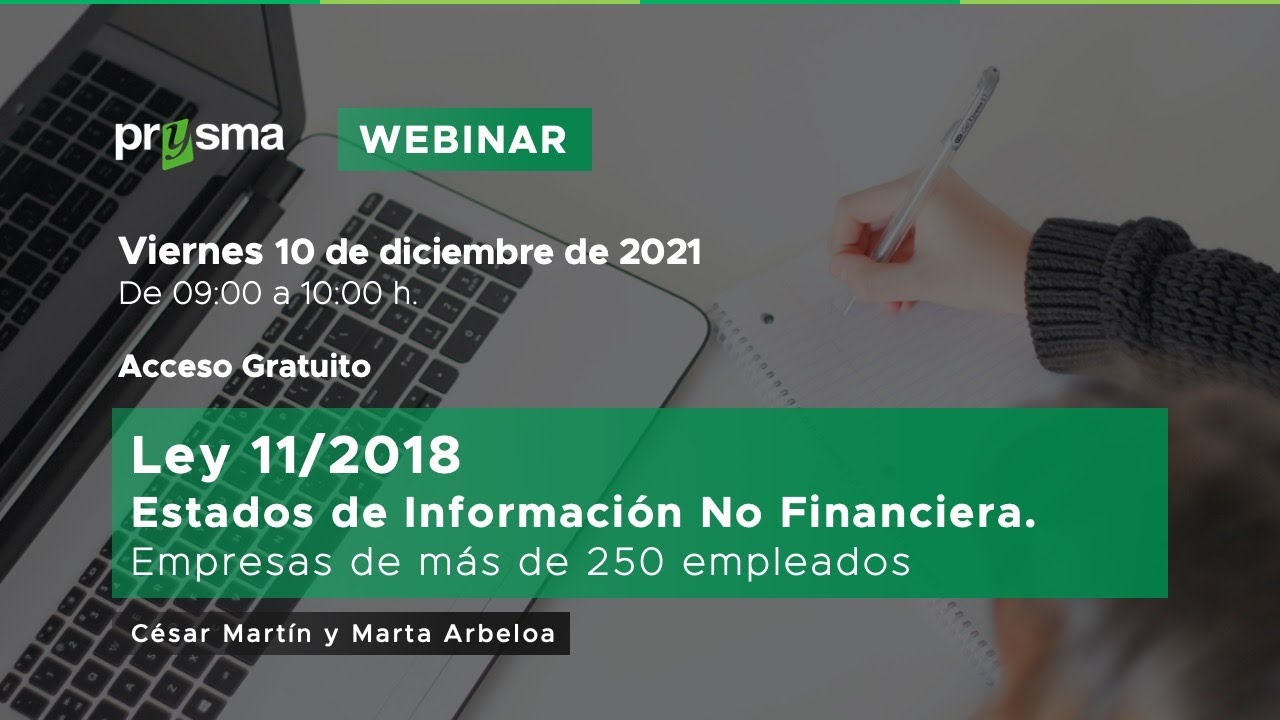 Webinar - Ley 11/2018 Estados de Información No Financiera. Empresas de más de 250 empleados